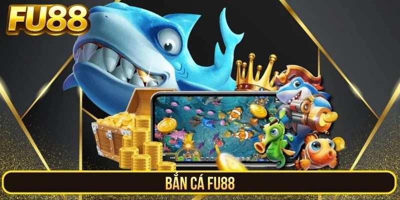Bắn cá Fu88