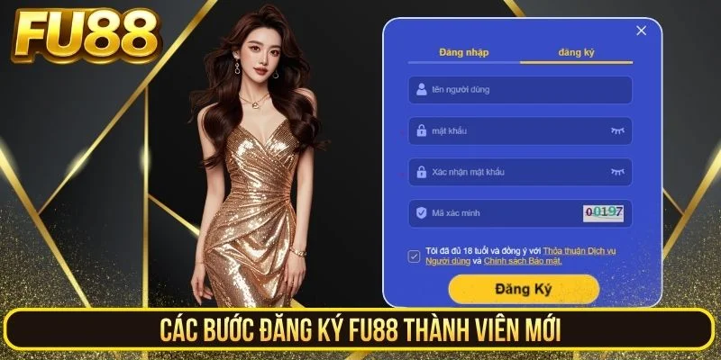 Các bước đăng ký FU88 thành viên mới