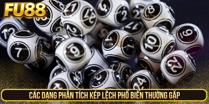 Các dạng phân tích kép lệch phổ biến thường gặp