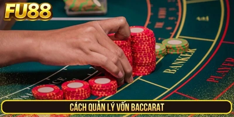 Cách quản lý vốn Baccarat trong từng phiên Baccarat