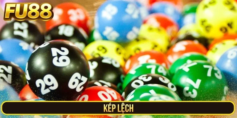 Kép Lệch - Bí Quyết Nhận Biết Bộ Số Chính Xác Nhất Cùng FU88