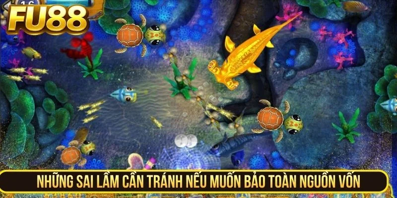 Những sai lầm cần tránh nếu muốn bảo toàn nguồn vốn