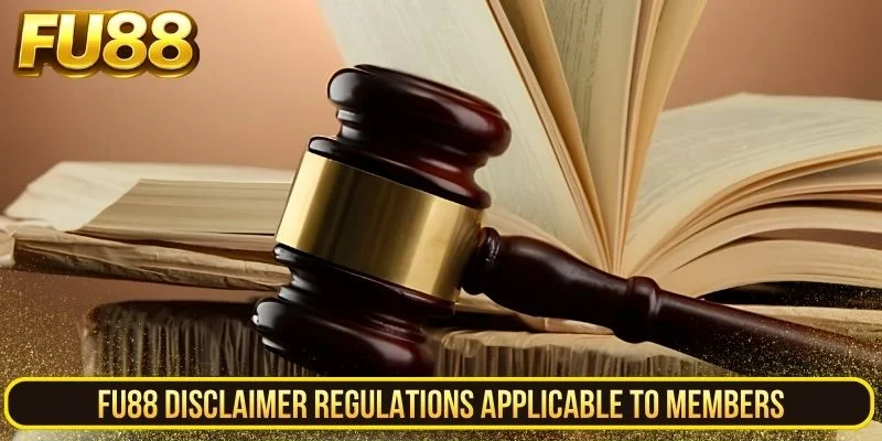 Fu88 disclaimer regulations applicable to members
