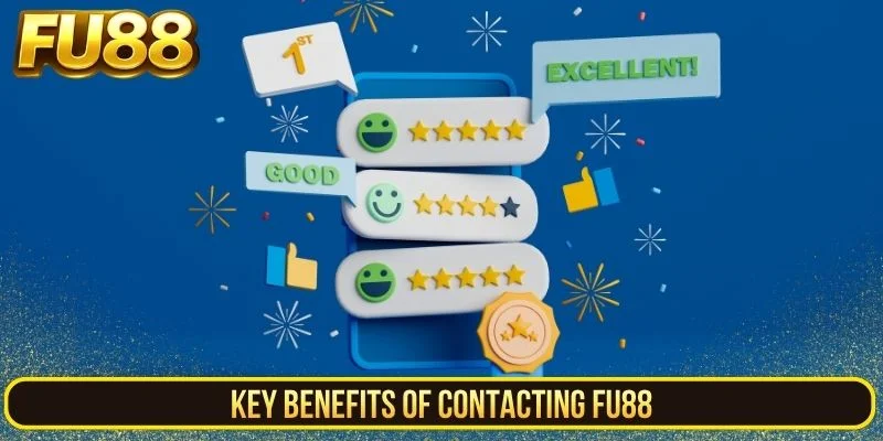 Key benefits of contacting FU88